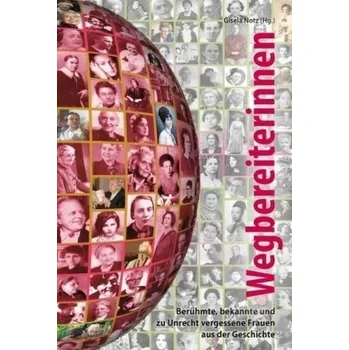 Wegbereiterinnen - Notz, Gisela