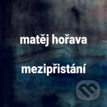 Mezipřistání - Matěj Hořava Tympanum