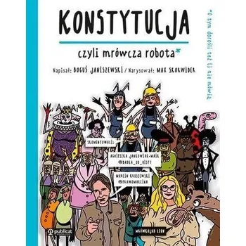 Bystrá hlava Konstytucja, czyli mrówcza robota - Boguś Janiszewski, Max Skorwider