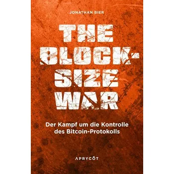 The Blocksize War - Bier, Jonathan