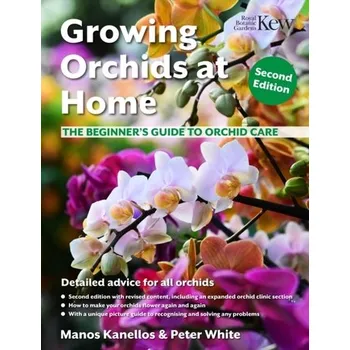 Growing Orchids at Home - Kanellos, Manos; White, Peter