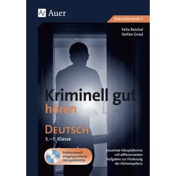 Německý jazyk Kriminell gut hören Deutsch 5.-7. Klasse, m. Audio-CD - Reichel, Felix