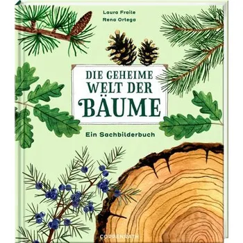 Příroda Die geheime Welt der Bäume - Fraile, Laura