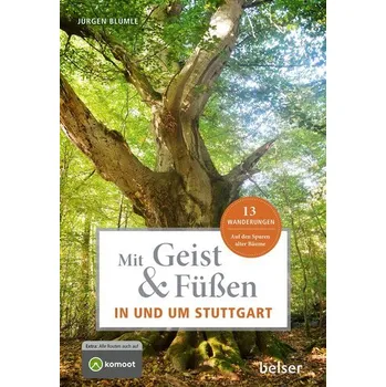 Cestování Mit Geist & Füßen in und um Stuttgart - Blümle, Jürgen