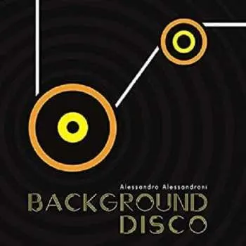 Zahraniční hudba LP Alessandro Alessandroni: Background Disco 2019