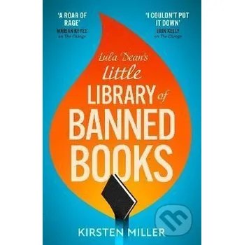 Lula Dean´s Little Library of Banned Books - Kirsten Miller HarperCollins Publishers