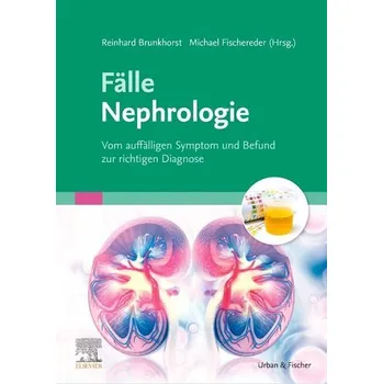 Fälle Nephrologie - Brunkhorst, Reinhard