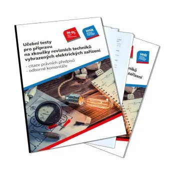 Učební testy pro přípravu na zkoušky revizních techniků vyhrazených elektrických zařízení - Kolektiv autorů