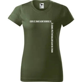 DOBRÝ TRIKO Dámské tričko s potiskem Demence Barva: Khaki, Velikost: XL