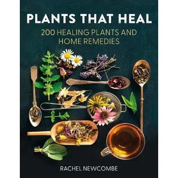 Učebnice Plants That Heal - Newcombe, Rachel