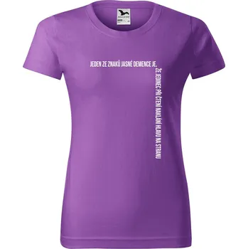 Dámské tričko DOBRÝ TRIKO Dámské tričko s potiskem Demence Barva: Fialová, Velikost: XS