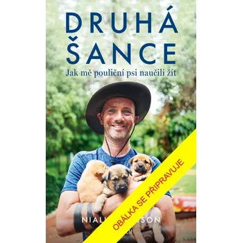 Literární biografie Druhá šance: Jak mě pouliční psi naučili žít