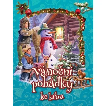 Pohádka Vánoční pohádky ke krbu