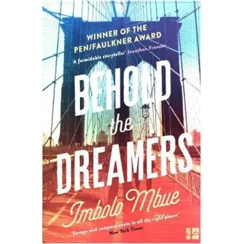 Behold the Dreamers - Mbue, Imbolo [EN] (2017, Brožovaná, HarperCollins Publishers)