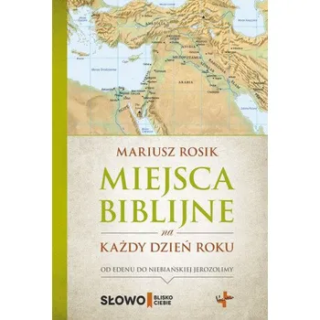 Miejsca biblijne na każdy dzien roku – Mariusz Rosik (PL)