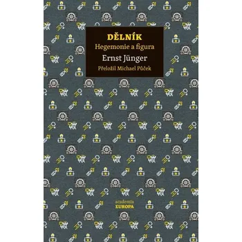 Dělník - Hegemonie a figura - Ernst…