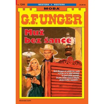 Kniha G. F. Unger 1244 - Muž bez šance - G Unger. F.