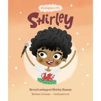 První čtění Shirley - Bywyd Byrlymus Shirley Bassey - Gwanas, Bethan