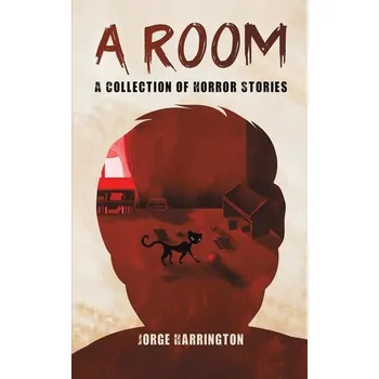 A Room - Harrington, Jorge [EN] (2023, Brožovaná, Austin Macauley Publishers LLC)