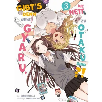 Komiks pro dospělé Gibt's denn keine Gyaru, die nett zu Otaku sind?! 03 - Norishirochan