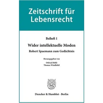 Wider intellektuelle Moden - Höffe, Otfried