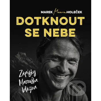 Kniha Dotknout se nebe - Marek Holeček CPRESS