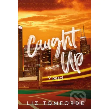 Kniha Caught Up - V pasci - Liz Tomforde Zelený kocúr