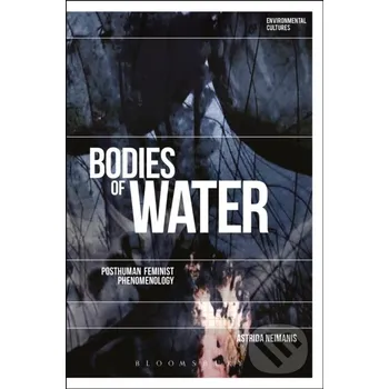 Cizojazyčná kniha Bodies Of Water - Dr Astrida Neimanis Bloomsbury