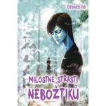 Milostné strasti nebožtíků - Itó…