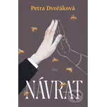 Návrat - Petra Dvořáková Host