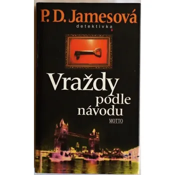 Vraždy podle návodu - Phyllis Dorothy James