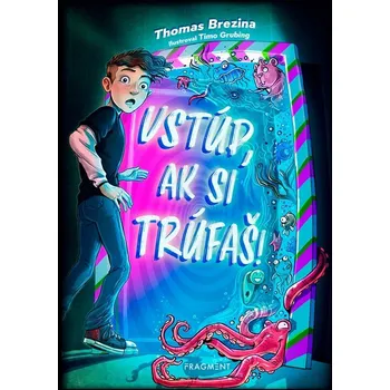 Kniha Vstúp, ak si trúfaš! - Thomas C. Brezina (E-Kniha)