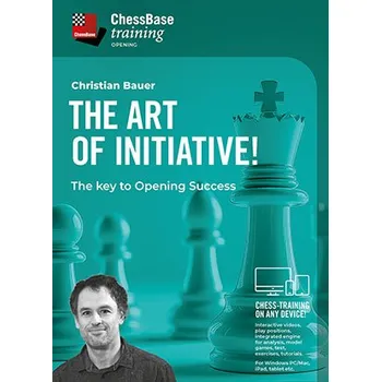 Šachy ChessBase The Art of Initiative - The key to Opening Success, Christian Bauer - verze ke stažení (anglicky, německy)