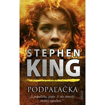 Kniha Podpaľačka - Stephen King (E-Kniha)