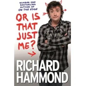 Umění Or Is That Just Me? - Richard Hammond