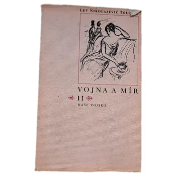 Vojna a mír II.díl - ANTIKVARIÁT (Lev Nikolajevič Tolstoj)