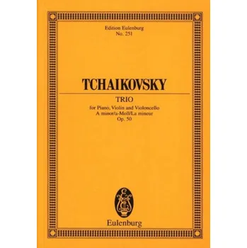 Petr Iljič Čajkovskij: Trio In A minor. Op. 50 (noty, partitury)