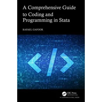 Matematika A Comprehensive Guide to Coding and Programming in Stata - Gafoor, Rafael (University College London, U.K.)