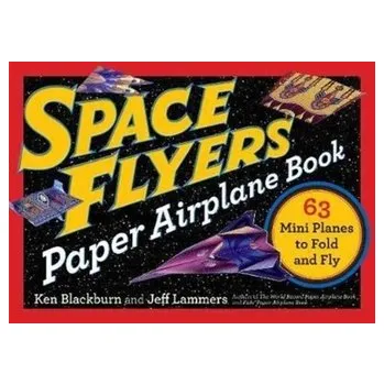 Space Flyers Paper Airplane Book - Blackburn Ken