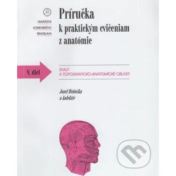Príručka k praktickým cvičeniam z anatómie V. diel. - Jozef Beňuška Univerzita Komenského Bratislava