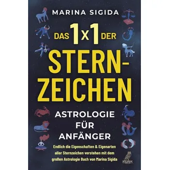 Das 1x1 der Sternzeichen - Sigida, Marina