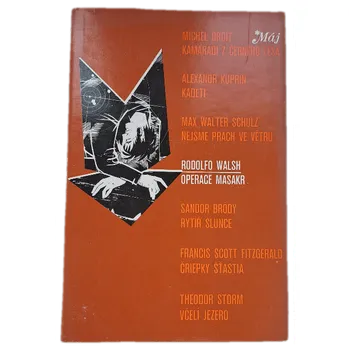 Populárně naučná literatura pro dospělé Operace Masakr - ANTIKVARIÁT (Rodolfo J. Walsh)