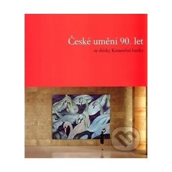 Umění České umění 90.let - Mediagate Mediagate