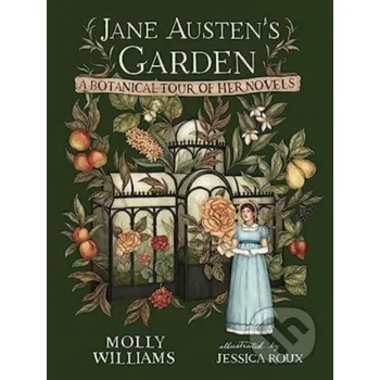 Jane Austens Garden - Molly Williams Andrews McMeel