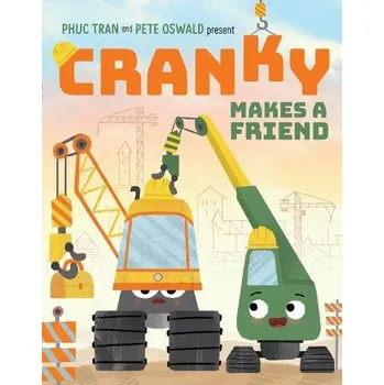 Učebnice Cranky Makes a Friend - Tran, Phuc