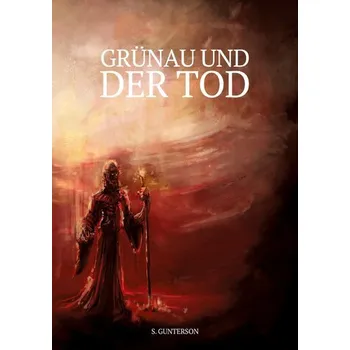 Grünau und der Tod - Gunterson, S.