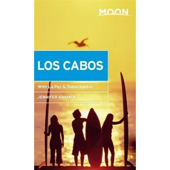 Cestování Moon Los Cabos (Eleventh Edition) - Kramer, Jennifer
