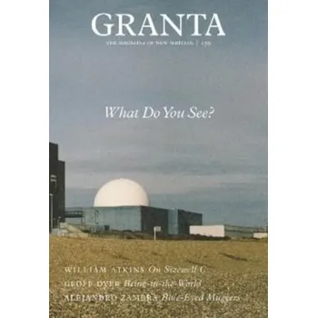 Cestování Granta 159: What Do You See? - Rausing, Sigrid