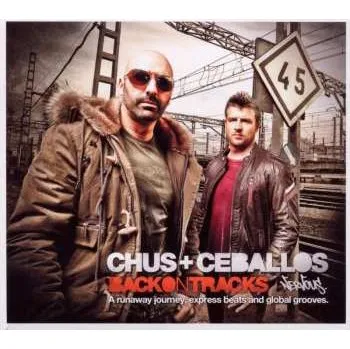Zahraniční hudba 2CD Chus & Ceballos: Back On Tracks 2012