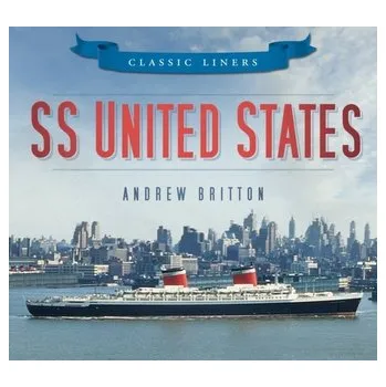Cestování SS United States - Andrew Britton